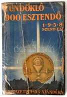 Tündöklő 900 Esztendő. Bp., 1938, Nemzeti Újság. Ragasztott, Sérült Papírkötésben - Non Classés