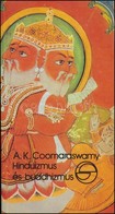 Ananda K. Coormaraswamy: Hinduizmus és Buddhizmus. Mérleg Sorozat. Bp.,1989, Európa. Kiadói Papírkötés, Jó állapotban. - Unclassified