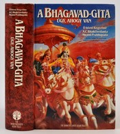 A Bhagavad Gita. Úgy, Ahogy Van. Hn., é.n., The Bhaktivedanta Book Trust. Második, Javított és Bővített Kiadás. Kiadói K - Unclassified