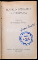 Franklin Benjámin önéletrajza. Ford: Dr. Wildner Ödön. Bp., é.n. Rózsavölgyi. Félvászon Kötésben. - Ohne Zuordnung