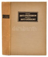 Engels Frigyes: Anti-Dühring./Anti-Proudhon. Anti-Dühring. (Dühring úr Forradalmasítja A Tudományt.) Fordította: Dr. Kem - Zonder Classificatie