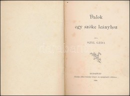Szyl Gida: Dalok Egy Szőke Leányhoz. Bp., 1904, Jékei Károly, 76+2 P. Korabeli Aranyozott Gerincű Félbőr-kötésben, Arany - Non Classés