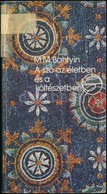 M. M. Bahtyin: A Szó Az életben és A Költészetben. Fordította: Könczöl Csaba. Mérleg Sorozat. Bp.,1985, Európa. Kiadói P - Non Classés