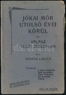 Fényes László: Jókai Mór Utolsó évei Körül. Válasz Vészi Józsefnek. Bp.,1914, Lipinszky és Társa, 31 P. Kiadói Papírköté - Unclassified