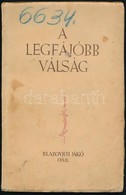 Blazovich Jákó: A Legfájóbb Válság. Bp., é.n., Korda. Kiadói Papírkötés, Hiányzó Címlappal, Kissé Foltos Borítóval. - Zonder Classificatie