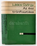 Lukács György: Az ész Trónfosztása. Az Irracionalista Filozófia Kritikája. Bp., 1974, Akadémiai Kiadó. Kiadói Egészvászo - Zonder Classificatie