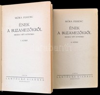 Móra Ferenc: Ének A Búzamezőkről. I-II. Kötet. Bp.,1928 ,Lantos Rt.,(Kunossy-ny.),177+246 P. Első Kiadás. Átkötött Egész - Zonder Classificatie