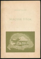 Szitnyai Zoltán: Magyar Titok. München, é.n., Mikes Kelemen Kiadóvállalat, (Ledermüller Olivér-ny.), 30 P. Kiadói Papírk - Non Classés