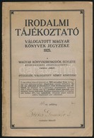 Irodalmi Tájékoztató. Válogatott Magyar Könyvek Jegyzéke. 1925. (Függelék. Válogatott Német Könyvek Jegyzéke. A Magyar K - Zonder Classificatie