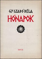 Gy. Szabó Béla: Hónapok. 1973. Kiadói Papírkötés, Enyhén Kopottas állapotban. - Unclassified