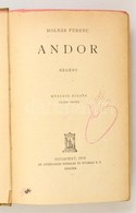 Molnár Ferenc: Andor. Bp.,1918, Athenaeum. Második Kiadás. Félvászon-kötés, Kopott, Kissé Sérült Borítóval. - Unclassified