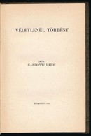 Gárdonyi Lajos: Véletlenül Történt. Bp.,1942, May János Nyomdai Műintézet Rt. Kiadói Kopottas Félvászon-kötés. Első Kiad - Unclassified