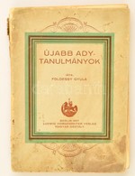 Földessy Gyula: Újabb Ady-tanulmányok. Berlin, 1927, Ludwig Voggenreiter Verlag Magyar Osztály. Kiadói Illusztrált Papír - Unclassified