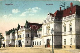 T2/T3 Nagyvárad, Oradea; Pályaudvar, Vasútállomás / Bahnhof / Railway Station (EK) - Ohne Zuordnung
