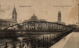 T2/T3 Nagyvárad, Oradea; Kishíd, Városháza. W.L. 967. / Bridge With Town Hall (EK) - Zonder Classificatie