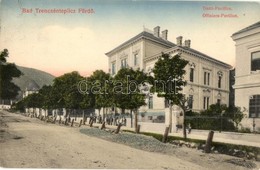 T2 1916 Trencsénteplic, Trencianske Teplice; Offiziers-Pavillon / Tiszti Pavilon. Kiadja Hermann Seibt / K.u.K. Officers - Non Classés