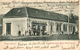 T2 Kevevára, Temeskubin; Höbsch'sches Haus, Das Geschäft Von Johann Hübsch, Bahnhofgasse / Railroad Street, Shop - Sin Clasificación