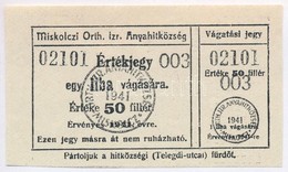 1941. 'Miskolczi Orthodox Izraelita Anyahitközség' értékjegye 50f-ről, Egy Liba Vágására T:I- - Non Classés