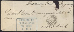 1872. FRONTAL. ESTELLA A MADRID. "EJERCITO DE/OPERACIONES/DEL NORTE/E.M.G." AZUL. MAGNÍFICA Y RARA 3ª GUERRA CARLISTA. - Cartas & Documentos