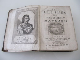 1652 Lettres Du Président Maynard Présidial 15 Aurillac Ed Toussaint Quinet Paris 1ère édition - Before 18th Century