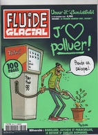FLUIDE GLACIAL N° 390 / 12 2008 - J'AIME POLLUER ! PRENDS CA SALOPE ! - Fluide Glacial