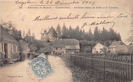 ¤¤  -   GRANDVILLARS   -   Ancienne Route De Delle Et Le Calvaire   -  ¤¤ - Grandvillars