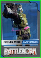 Carte De Collection BATTLEBORN " OSCAR MIKE " Catégorie PACIFICATEURS - Other & Unclassified