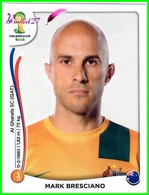 Foot Panini FIFA World Cup Brasil 2014 " Mark BRESCIANO " N°176 - Other & Unclassified