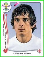 Foot Panini FIFA World Cup Brasil 2014 " Leighton BAINES " N°306 - Otros & Sin Clasificación