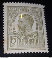 Error Romania 1909, KING CHARLES I, 15b Oliv, Error Withprinted  Point  Spot Color Above Head ,unused With Gumm - Ungebraucht