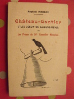 Chateau-Gontier, Ville Soeur De Clochemerle. Raphaël Moreau. 1949. 17 Dessins De Bernard Cosson - Pays De Loire