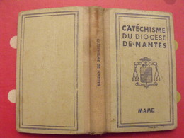 Catéchisme Du Diocèse De Nantes. Mame 1938. Illustrations - Pays De Loire