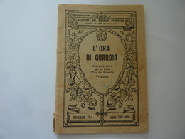 "Associazione Del Rosario Perpetuo L' ORA DI GUARDIA" Firenze, 1935 - Otros & Sin Clasificación