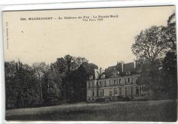 1 Cpa Maurecourt - Le Château Du Fay - La Façade Nord - Maurecourt