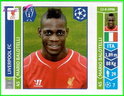 Foot Panini Champions League 2014-2015 LIVERPOOL FC MARIO BALOTELLI N°155 - Autres & Non Classés