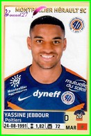 PANINI Foot 2014-2015 Equipe MONTPELLIER HERAULT SC Yassine JEBBOUR N° 298 - Other & Unclassified