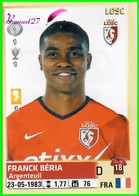 PANINI Foot 2014-2015 Equipe Du LOSC - Franck BERIA N° 151 - Autres & Non Classés