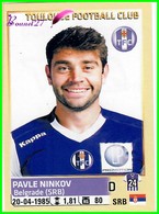 PANINI Foot 2014-2015 Equipe TOULOUSE FOOTBALL CLUB Pavle NINKOV N°466 - Autres & Non Classés