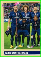 PANINI Foot 2014-2015 Equipe PSG PARIS SAINT GERMAIN Zlatan Ibrahimović N° 362 - Autres & Non Classés