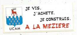 Autocollant , Je Vis , J'achéte ,je Construis à La MEZIERE , 35 , UCAM , Ille Et Vilaine - Autocollants