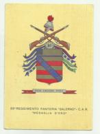 89 REGGIMENTO FANTERIA SALERNO - C.A.R. MEDAGLIA D'ORO VIAGGIATA FG - Regiments