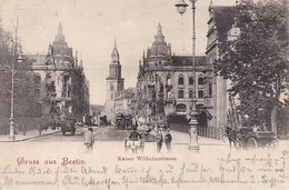 AK Gruss Aus Berlin - Kaiser-Wilhelmstrasse - 1903  (39940) - Lankwitz