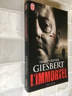 J’AI LU Policier N° 8565  L’IMMORTEL  Franz-Olivier GIESBERT  313 Pages - 2013 - Tbe - J'ai Lu