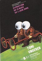 Tomi Ungerer , Exposition Bibliothèque De La Part-Dieu , Lyon , 2008 - Ungerer