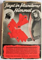 Jagd In Flanderns Himmel : Aus Den 16 Kampfmonaten Des Jagdgeschwaders Frh. V. Richthofen, 1935 - Allemand