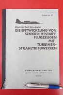 Karl Schwärzler "Entwicklung Von Senkrechtstart-Flugzeugen Mit Turbinenstrahltriebwerken" Bölkow Heinkel Messerschmitt - Polizie & Militari