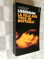 Editions POINTS Police N° P388   LA FILLE AUX YEUX DE BOTTICELLI   Herbert LIEBERMAN   ​418 Pages  - 1997 - Folio SF