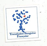 Autocollant , TRANSFUSION SANGUINE FRANCAISE - Pegatinas