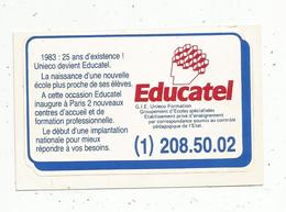 Autocollant ,EDUCATEL ,1983 ,25 Ans D'éxistence ! UNIECO Devient EDUCATEL - Adesivi