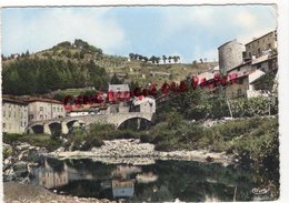 07-  LE CHEYLARD - LE PONT DE LA SABLIERE -  ARDECHE - Le Cheylard